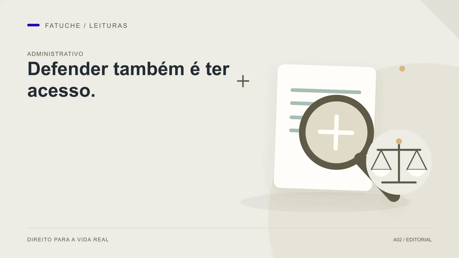 Ilustração editorial: Defender também é ter acesso.