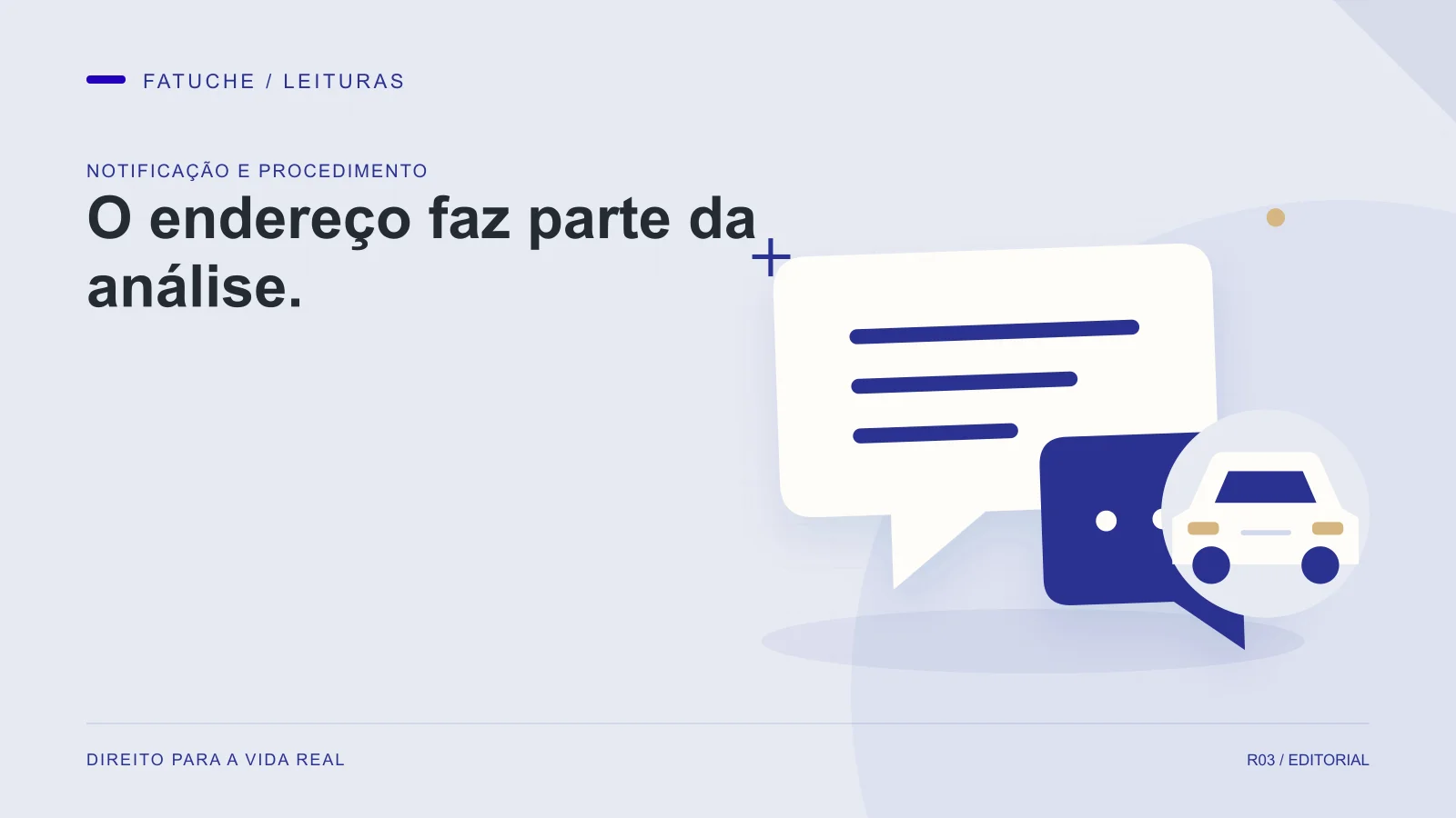 Ilustração editorial: O endereço faz parte da análise.